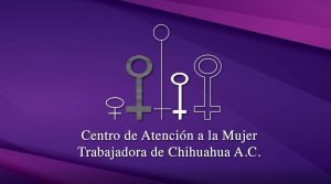 30 Aniversario Centro de Atención a la Mujer Trabajadora de Chihuahua A.C.